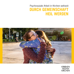 Psychosoziale Arbeit in Kirchen weltweit
